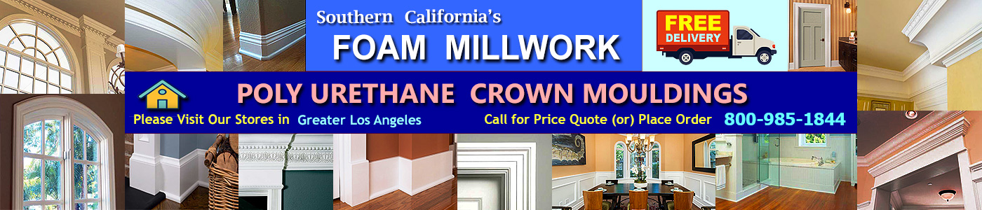 Southern California's Foam Millwork - Poly Urethane Crown Mouldings